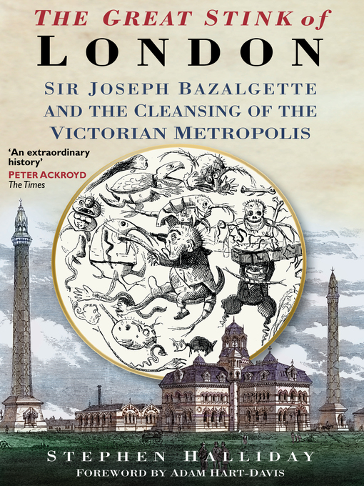 Title details for The Great Stink of London by Stephen Halliday - Available